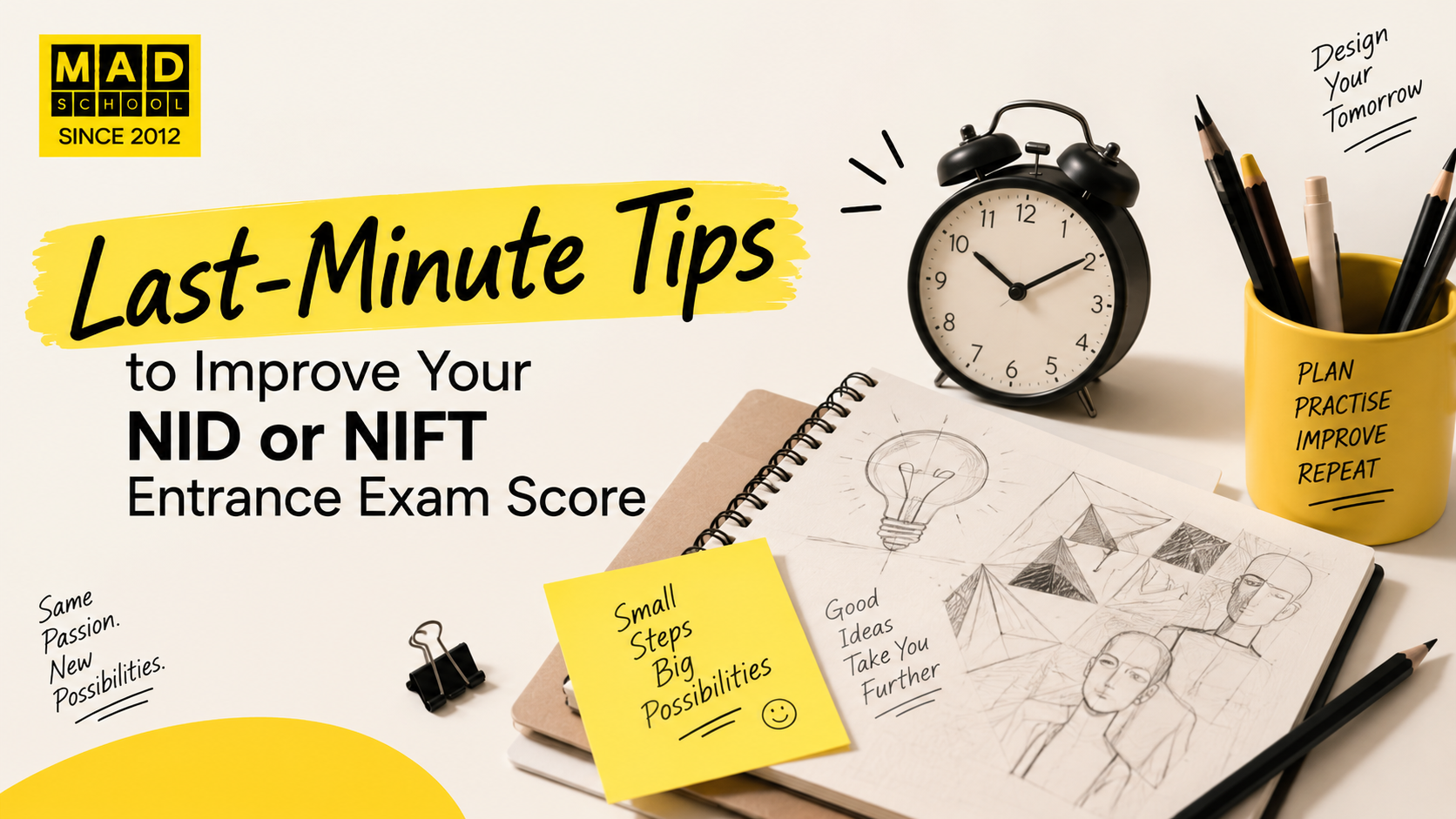 Last-minute NID and NIFT entrance exam preparation tips for improving sketching, time management, creativity and exam performance.